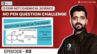 CSIR NET 2024 Challenging Questions with Solutions | CSIR NET Question Challenge 2 | IFAS