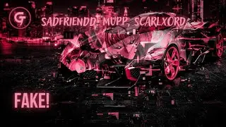 Sadfriendd, MUPP, Scarlxrd - fake!