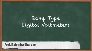 Ramp Type Digital Voltmeters-Digital Voltmeter & Multimeter-GATE Electrical & Electronic Measurement
