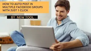 How to Auto post your video or any post  in multiple Facebook groups with 1 click
