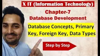 Class X | IT | # 5 | CBSE Board | Ch-7 Database Development Basic