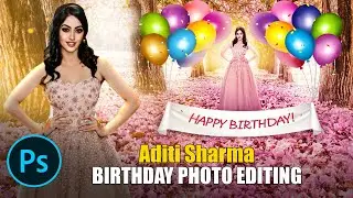 Photoshop Tutorial -8: Birthday Photo Editing