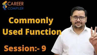 9:- Commonly Used Predefined Function || DD Singh