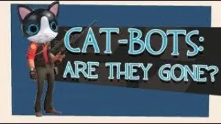 (TF2) Cat bots are back - again
