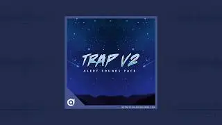 Trap v2 Twitch Alert Sounds for Streamers