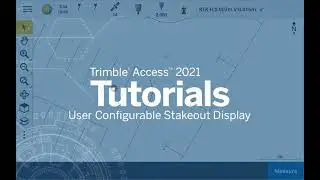 Trimble Access Tutorials: Stakeout Configuration