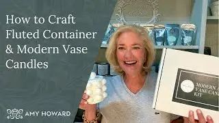 How to Craft Fluted Container & Modern Vase Candles