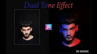 Dual Tone Effect In Picsart  | Picsart Editing Tutorial | IN HINDI