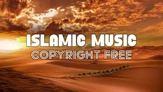 Arabian Camel Caravan Background Music || copyright free || Islamic background music