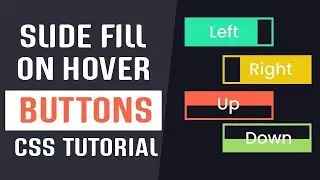 Slide Fill on Hover Buttons CSS | CSS Buttons Effects | CSS Tutorials  2019