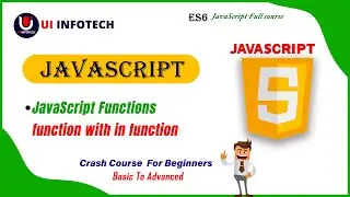 Understanding Functions in JavaScript: The Key to Better Code | JavaScript Crash Course UI Infotech