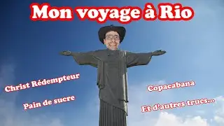 Mon voyage à Rio