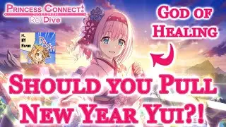 New Year Yui + New Year Hiyori - Should you Pull?! An In Depth Analysis [Princess Connect! Re: Dive]