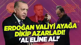 Erdoğan Valiyi Ayağa Dikip Azarladı! 'Al Eline Al!' | KRT Haber