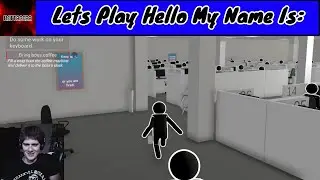 BOSS JUST WANTS SOME COFFEE / Hello My Name Is [Physics Office Sim]