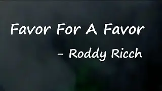 Roddy Ricch – Favor For A Favor Lyrics