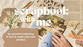 scrapbook with me! 🎀 inspo, hp sprocket unboxing & diy sticker tutorial