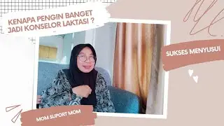 KEINGINAN TERBESARKU JADI KONSELOR LAKTASI