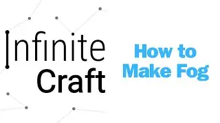 How to Make Fog in Infinite Craft