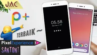 THE BEST, Setuju? | Pixel Experience Plus Edition Unofficial Pie Redmi 4X - Santoni [JAC Art Code]