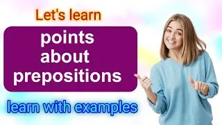 What are prepositions: functions and types in English: list of prepositions of time, place (part 2)