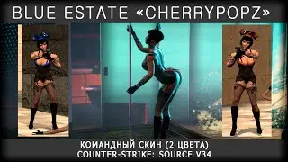 Blue EstateCherryPopz   серверная модель игрока C:S-Source v34