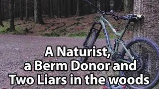 A Naturist, A Berm Donor and Two Liars in the woods
