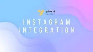 Instagram Channel Integration