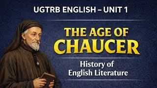 Tamil Explanation #The Age of Chaucer | UGTRB English Unit 1 | History of English Literature