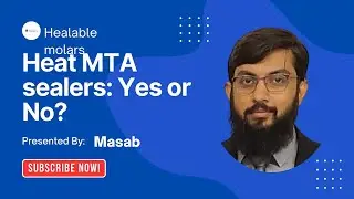 The Great MTA Sealer Debate: Heating Your Sealers