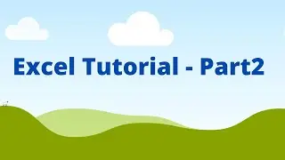 Excel Tutorial for beginners | Part 2