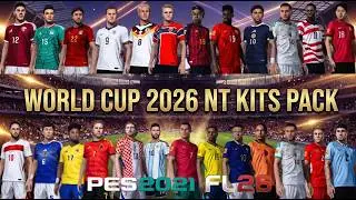 World Cup 2026 National Teams Kits Pack AIO | Installation Guide | FL26 & PES 2021