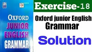 Oxford Junior English grammar exercise 18| Oxford Junior English Grammar | Ex 18