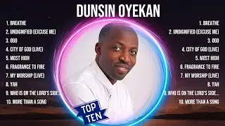 Full Album of D U N S I N   O Y E K A N  2024 ~ Top 100 D U N S I N   O Y E K A N  Ever