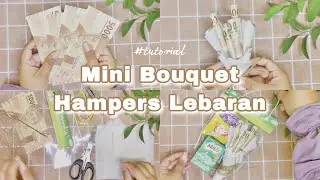 Tutorial Mini Bouquet Uang | Mini Bucket | Mini Buket | Hampers Lebaran