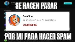 SE ESTAN HACIENDO PASAR POR MI PARA SPAMEAR
