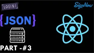 Part -#3 Axios,  Login page, JSON-SERVER ,POST || GET method in React js