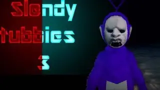 slendytubbies 3