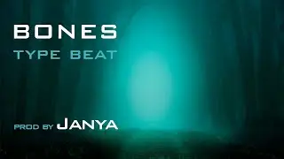 [FREE] Bones Type Beat 