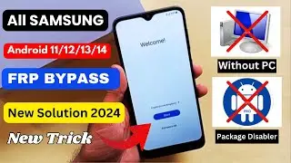 All Samsung Frp Bypass 2024 | Android 11/12/13/14 Without PC Google Account Unlock