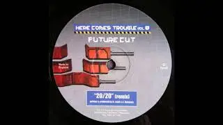 Future Cut - 20/20 (Future Cut Remix)