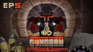 Enter The Gungeon Advanced Gungeons and Draguns Ep5, My First Time on the New Ground