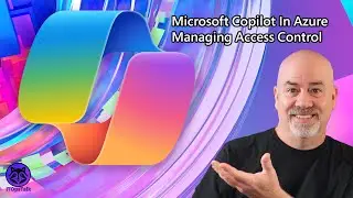 Microsoft Copilot in Azure Series - Copilot Access Management