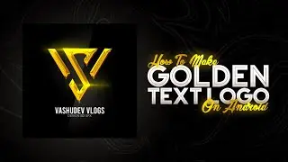 How To Make  Text Logo On Android!