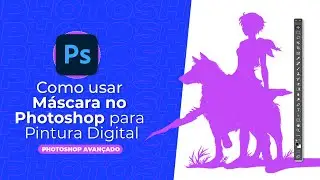 Como usar Máscara no Photoshop para Pintura Digital - Ricardo Riamonde