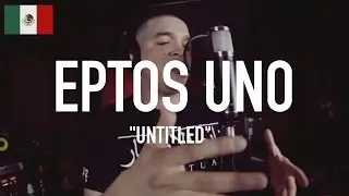 EPTOS UNO | The Cypher Effect Mic Check Session #20