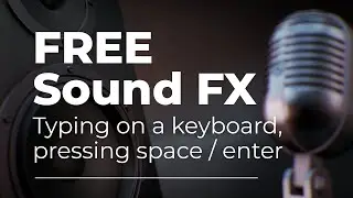 FREE Sound FX - Typing on a keyboard, pressing space bar and enter