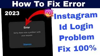 sorry there was a problem with your request instagram kaise thik kare