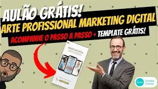 AULÃO GRÁTIS Canva como criar arte profissional para 💰 MARKETING DIGITAL PASSO A PASSSO