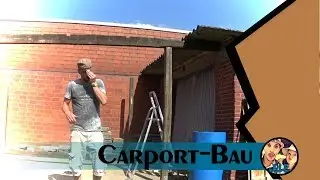 Carport-Bau